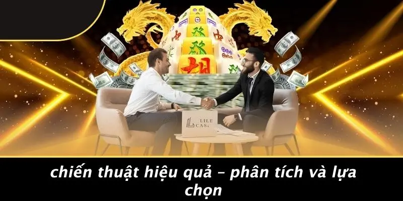 Chiến Thuật Hiệu Quả – Phân Tích Và Lựa Chọn