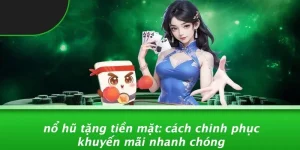 nổ hũ tặng tiền mặt